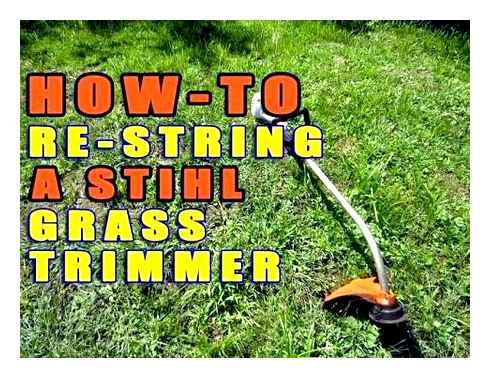 stihl, grass, trimmer, line, change